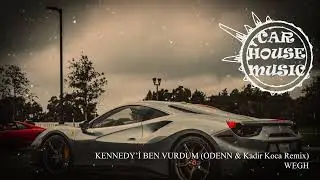 WEGH - KENNEDY&rsquo;İ BEN VURDUM (ODENN & Kadir Koca Remix)