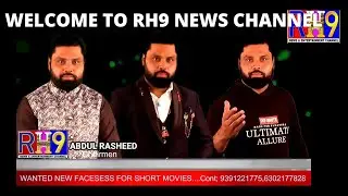 RH9 NEWS & ENTERTAINMENT CHANNEL PROMO BY CHAIRMAN MOHD ABDUL RASHEED @RH9NEWS