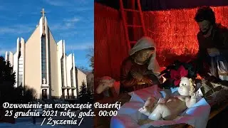 Dzwonienie na rozpoczęcie Pasterki 2021 /życzenia/