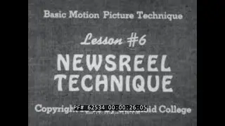 1947 CELLULOID COLLEGE BASIC MOTION PICTURE TECHNIQUE 16mm FILMMAKING 62534