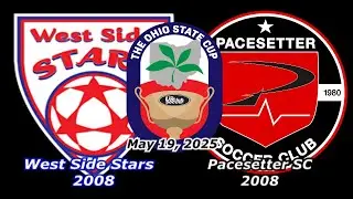 2025 05 19 WSS 2008 vs Pacesetter SC Ohio State Cup