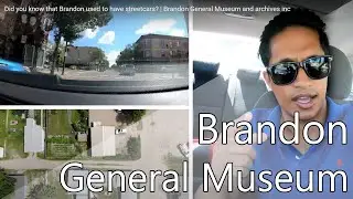 Visiting the Brandon General Museum at Brandon, Manitoba