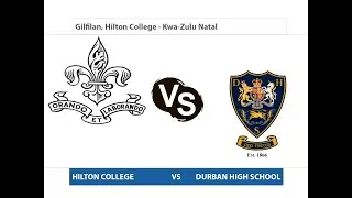 2023 Rugby - Hilton College 1stXV vs DHS 1stXV (Gilfilan)