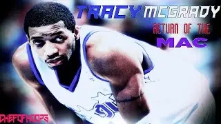 Tracy McGrady - Return of the Mac
