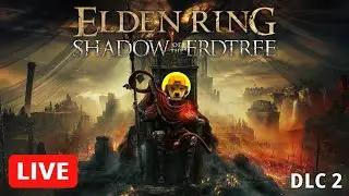 Shadow of the Erdtree DLC &mdash; First Playthrough Ever | Elden Ring LIVE
