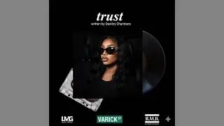 Destiny Chambers -  TRUST FREESTYLE (Official music audio )