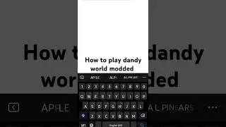 how to play dandy world modded  (RLLY WORKS)