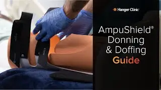 AmpuShield&reg; Limb Protector - Donning & Doffing Guide
