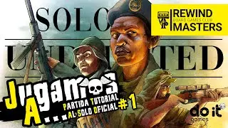 Jugamos a - UNDAUNTED REINFORCEMENTS | SOLO #1