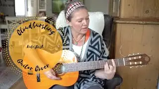 Cloudbursting - Kate Bush guitar cover/ 432 Hz / by Nancy Haywood