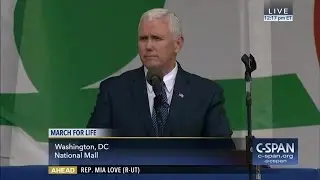Vice President Mike Pence remarks at March for Life (C-SPAN)
