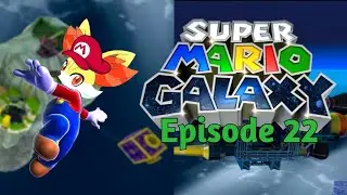 Super Mario Galaxy Episode 22: Full of Dread