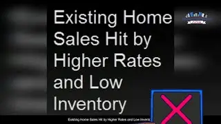 Existing Home Sales Hit by Higher Rates and Low Inventory