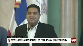 Destinan fondos recuperados de  corrupci&oacute;n a infraestructura