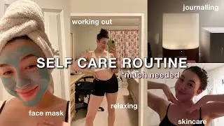 MY SELF CARE ROUTINE | de-stressing and practicing self love