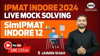 IPMAT Indore 2024 Live Mock Solving | SimIPMAT Indore 12 | Jaimin Shah
