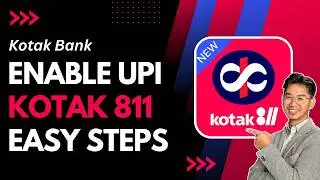 How to Enable UPI on Kotak 811 Account !