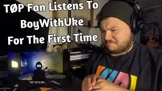 T&Oslash;P Fan Listens To BoyWithUke For The First Time | Justin Listens To
