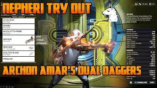 Let's Play Warframe - Nepheri Try Out (Archon Amar's Dual Dagger Melee Weapon)