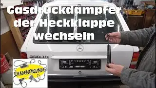 Heckklappen Gasdruckdämpfer wechseln W 124 Kombi. Wenn die Heckklappe nicht mehr hält - Dämpfer neu!