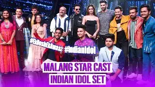 Malang Star Cast At Indian Idol Set | Bollywood Chronicle