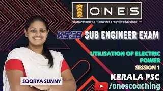Kerala PSC | KSEB Sub Engineer Exam | Utilisation of Electrical Power | Session 1