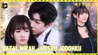 【Melolo】Batal Nikah, Justru Jodohku - Episode 1 - 20
