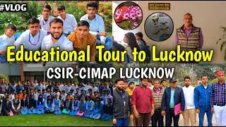 Educational Tour to CSIR CIMAP Lucknow😍 | Bahraich Schools Explore Science |This is Sarvesh 
