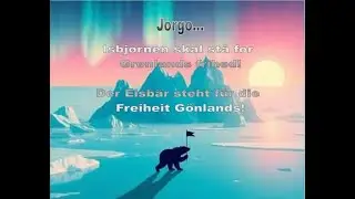 Song: Freiheit für Grönland (Grønlands frihed! Dänisch) Idee & Text Jorgo Proudmountainer mit SUNO