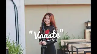Vaaste - Dhvani Bhanushali & Nikhil D'Souza Cover [lirik] by Cindy Novita