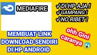 CARA BUAT LINK DOWNLOAD SENDIRI MEDIA FIRE