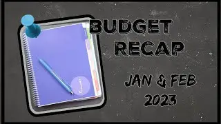 Budget Recap &diams; January & February 2023