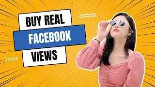 Best Website to Buy Facebook Views 2024 - Real, Organic, Fast and Cheap Video Views
