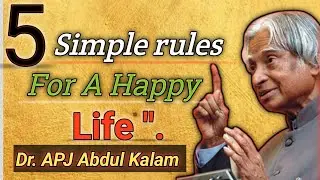 Unlock a Happy Life with These 5 Simple Rules ❣️ Dr.APJ Abdul Kalam Quotes ❣️