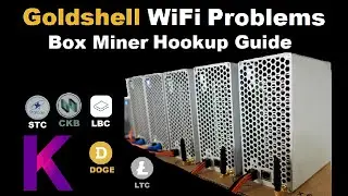 Устранение неполадок Goldshell Wi-Fi. Как подключить беспроводной ASIC-майнер KD-BOX ST CK Box для 2022 года. Видео