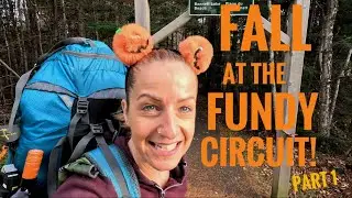 Part 1! FUNDY CIRCUIT, late FALL, SOLO Hiking & Camping in the BACKCOUNTRY in NEW BRUNSWICK!