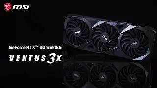 MSI RTX&trade; 3000-Series Graphics Cards Overview