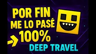Deep Travel 100% | Geometry Dash
