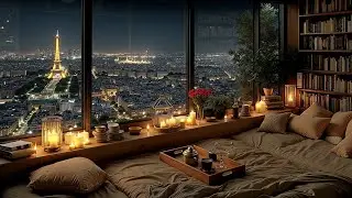 Cozy Jazz Night in Paris ✨ Relaxing Piano for Sleep & Study with City Views