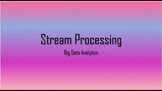 Stream Processing | Mining Data Streams | Big Data Analytics in telugu