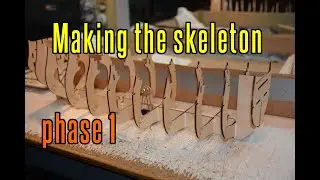 HMS Endeavour - part 1 Making The Skeleton (phase 1)