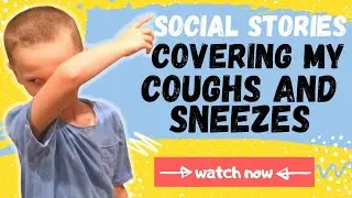 COUGHING SOCIAL STORIES 2020 // All About Sneezing and Coughing in 2020