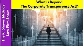 Beyond The Corporate Transparency Act