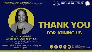 The NGO Whisperer Global Summit 2024 - Vote of Thanks | Carolyne A. Opinde Dr.h.c.
