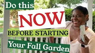 Do This NOW Before Starting Your Fall Garden! | Container Gardening
