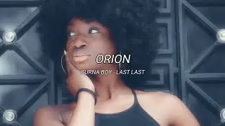 Burna Boy - Last Last (slowed + reverb)