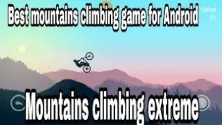 Best mountain climbing game for Android download and gamplay