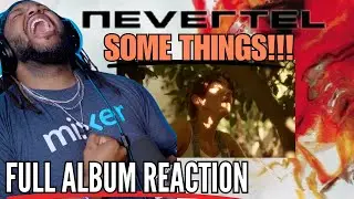 THIS SONG BROKE ME!! Nevertel - Some Things (REACTION!!!)