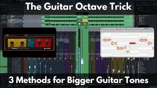 The Guitar Octave Trick | 3 Methods For Bigger Guitar Tones