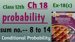 Isc math ch 18 probability ex 18c sum no 8 to 14| book by S Chand OP Malhotra | independent event 